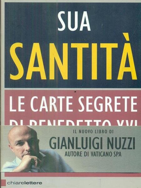 Sua Santita' Le carte segrete di Benedetto XVI