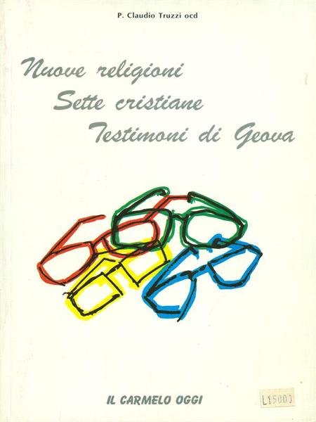 Nuove religioni - Sette cristiane - Testimoni di Geova