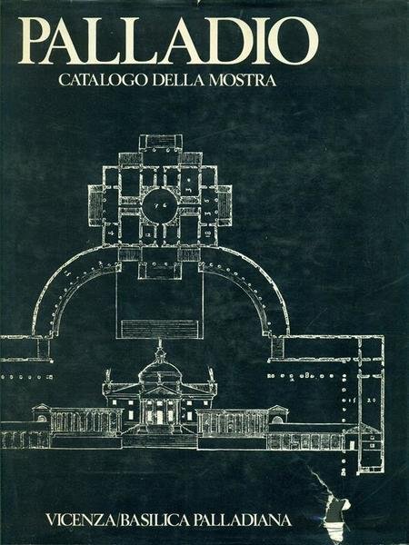 Mostra del Palladio. Vicenza/Basilica palladiana