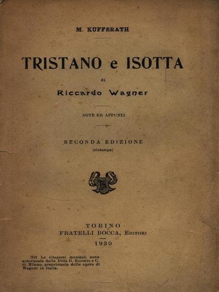 Tristano e Isotta di Riccardo Wagner. Note ed appunti