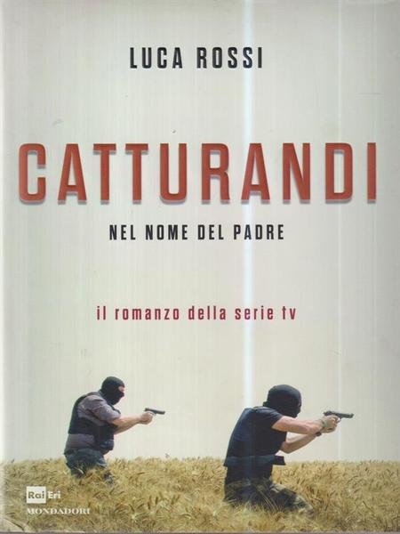 Catturandi. Nel nome del padre