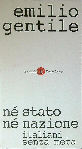 Ne' stato ne' nazione. Italiani senza meta