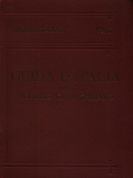Guida d'Italia - Italia meridionale Volume I