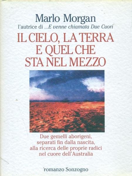 Il cielo, la terra e quel che sta nel mezzo