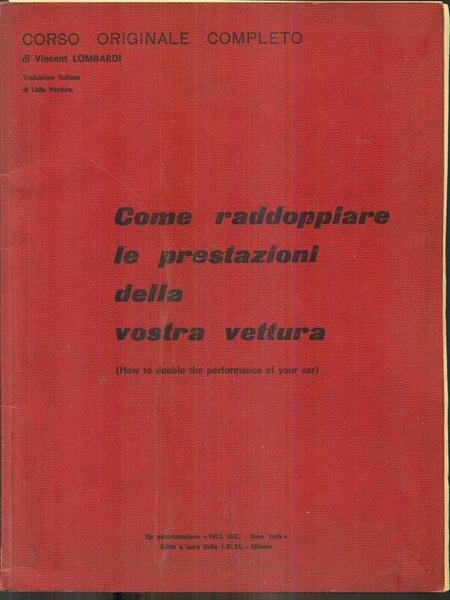 Come raddoppiare le prestazioni della vostra vettura