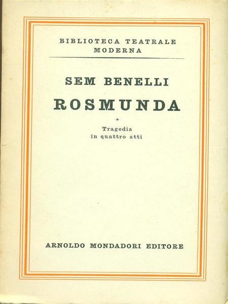 Rosmunda. Tragedia in quattro atti