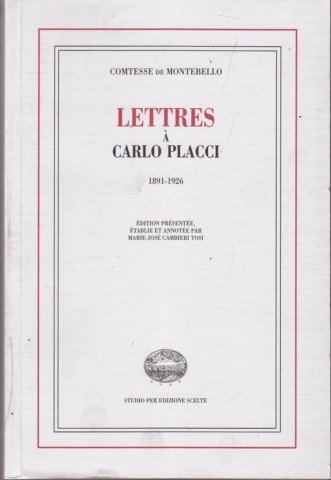 Lettres a' Carlo Placci 1891-1926.