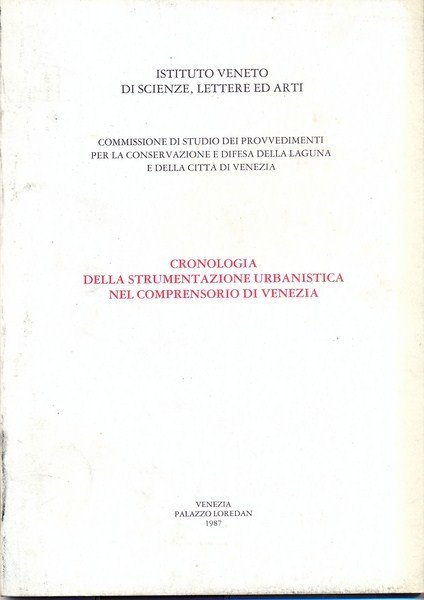 Cronologia della strumentazione urbanistica nel comprensorio di Venezia