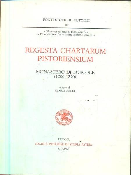 Regesta chartarum pistoriensium. Monastero di Forcole