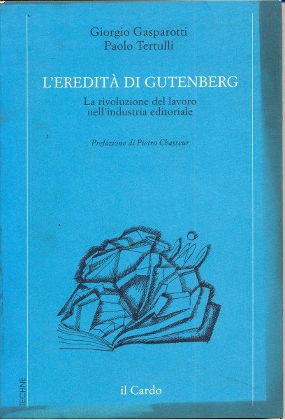 L'eredita' di Gutenberg