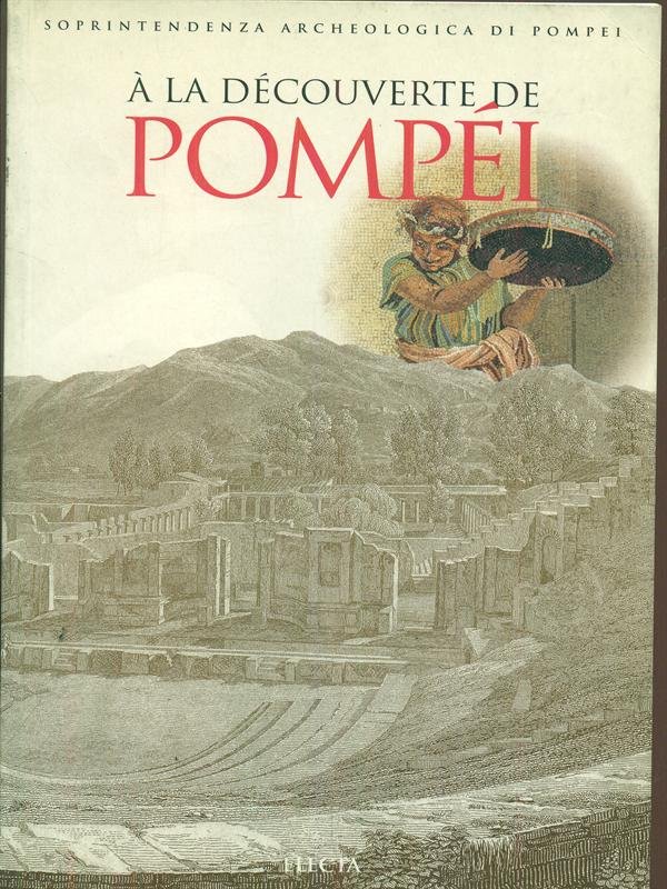 A' la decouverte de Pompei