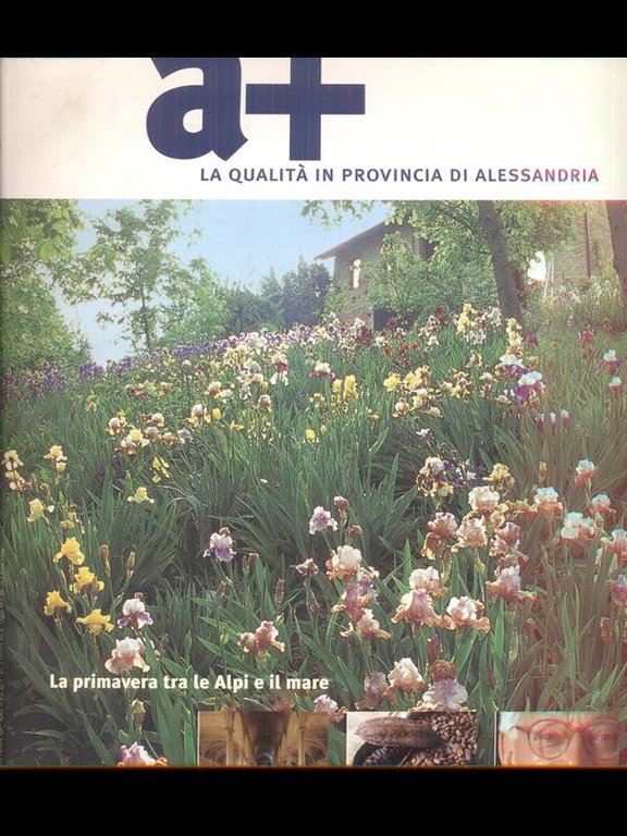 A+ la quialita' in provincia di Alessandria n. 1 2004 la Primavera tra le alpi e il mare