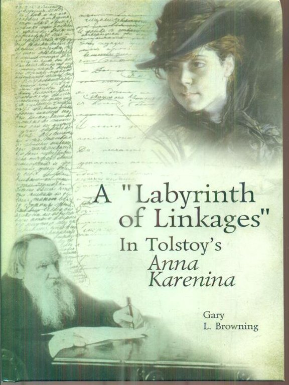 A Labyrinth of Linkages in Tolstoy's Anna Karenina