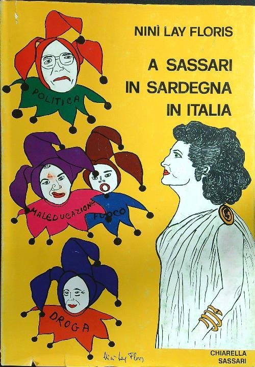 A Sassari, in Sardegna, in Italia vol. 2
