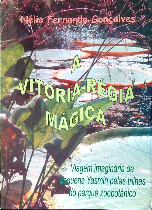 A vitoria-regia magica