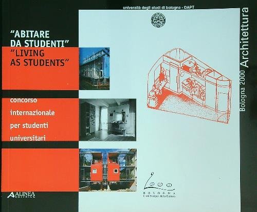 Abitare da studenti. Living as students