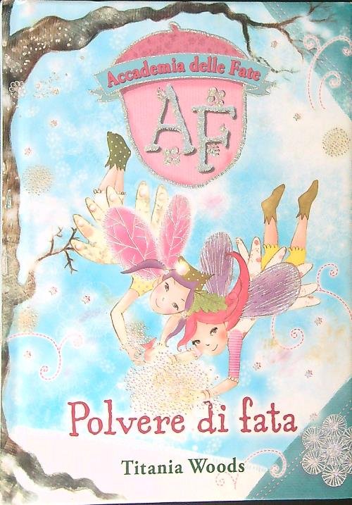 Accademia delle fate 4 Polvere di fata
