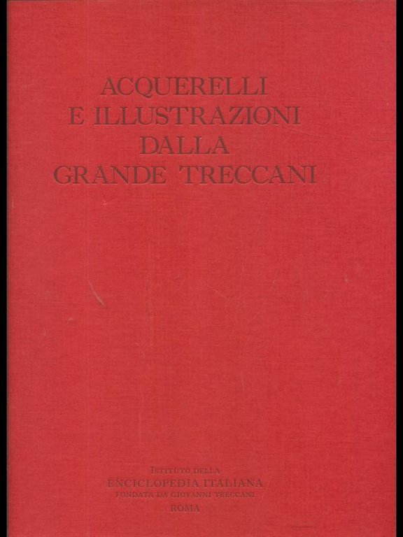 Acquerelli e illustrazioni dalla Grande Treccani