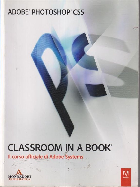 Adobe Photoshop CS5. Classroom in a book | Immagine Gallery 2