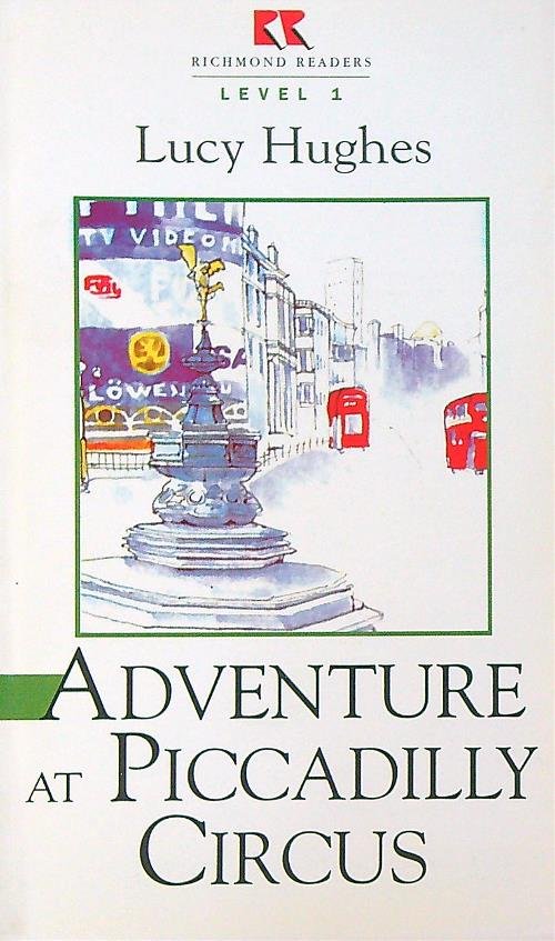 Adventure at Piccadilly Circus