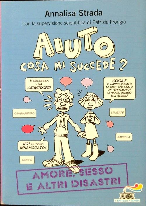 Aiuto, cosa mi succede?