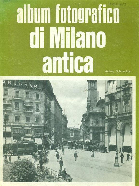 Album fotografico di Milano antica | Immagine Gallery 2