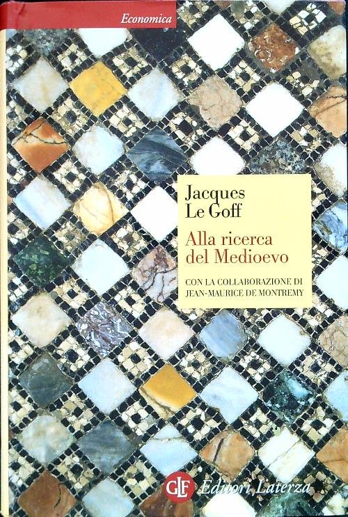 Alla ricerca del Medioevo