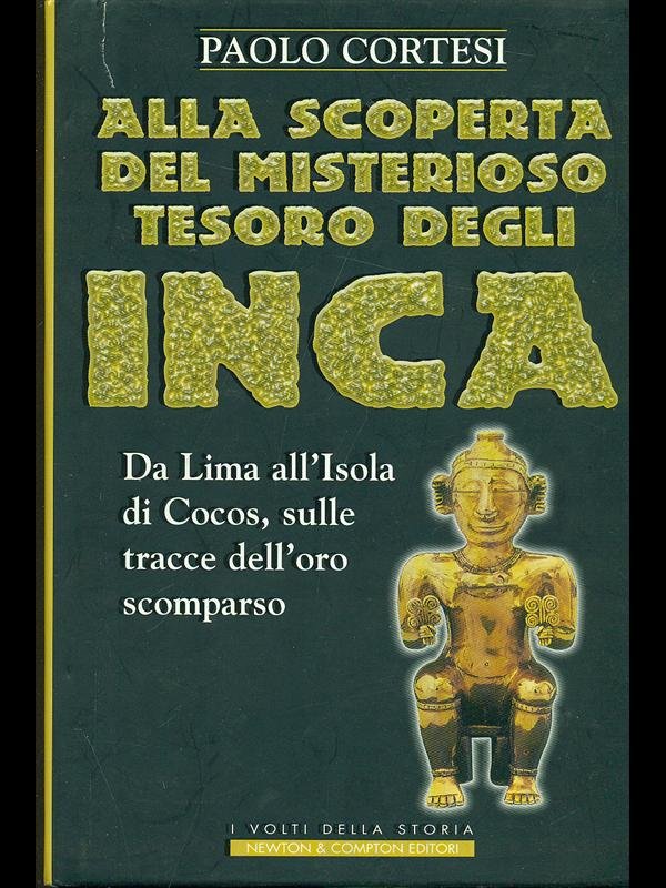 Alla scoperta del misterioso tesoro degli Inca