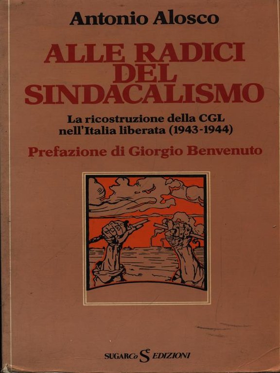 Alle radici del sindacalismo
