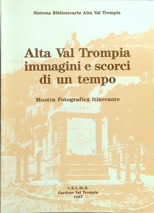 Alta Val Trompia immagini e scorci di un tempo