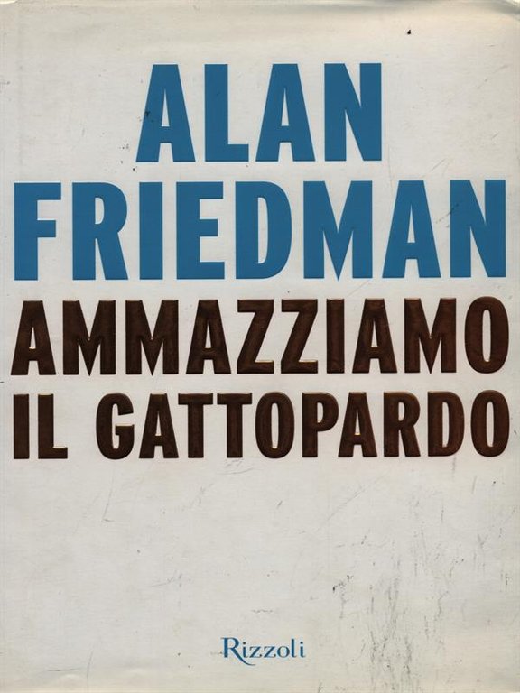 Ammazziamo il gattopardo