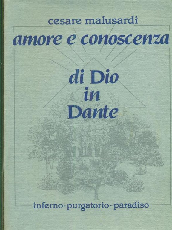 Amore e conoscenza di Dio in Dante