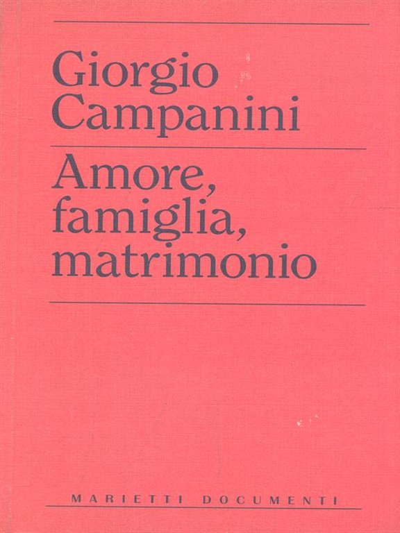Amore, famiglia, matrimonio