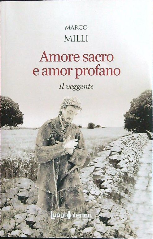 Amore sacro e amor profano. Il veggente 