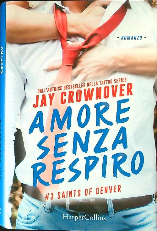 Amore senza respiro. Saints of Denver vol.3