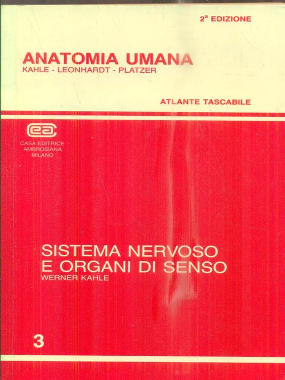 Anatomia umana vol.3. Sistema nervoso e organi di senso. Atlante tascabile
