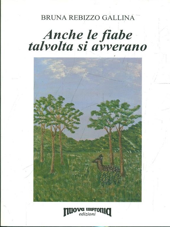Anche le fiabe talvolta si avverano