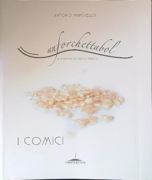 Anforchettabol. Alla ricerca del piatto perduto. I comici vol.2