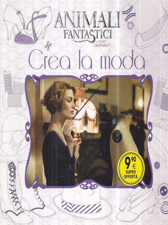 Animali fantastici e dove trovarli. Crea la moda
