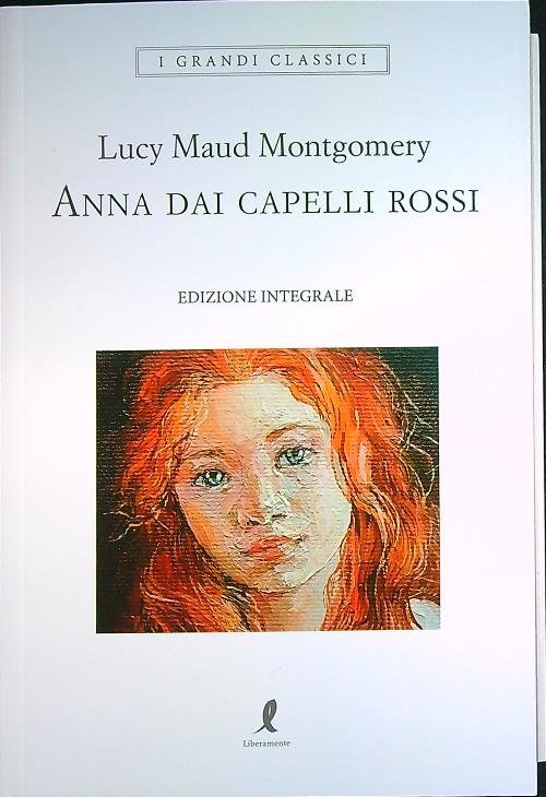 Anna dai capelli rossi. Ediz. integrale