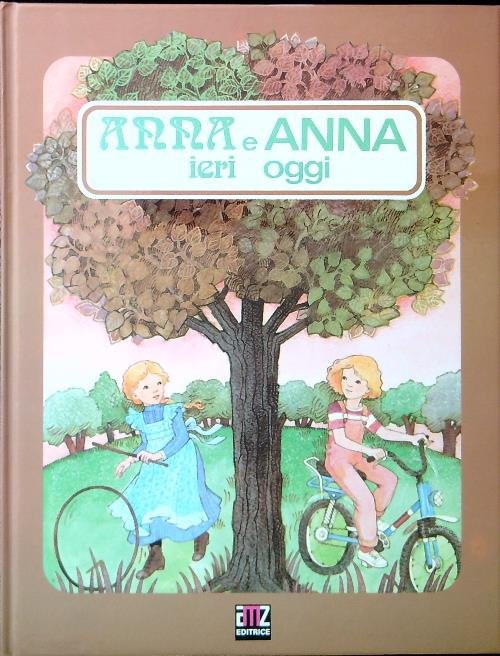 Anna e Anna ieri e oggi