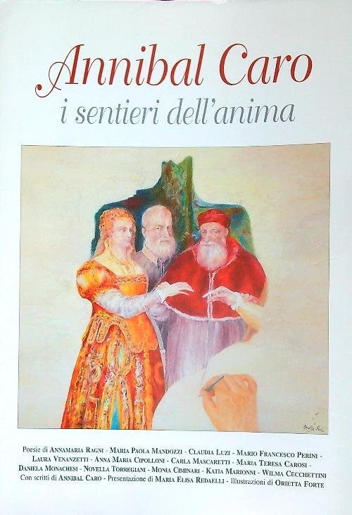 Annibal Caro. I sentieri dell'anima