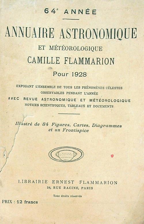 Annuaire Astronomique et meteorologique camille flammarion 1928