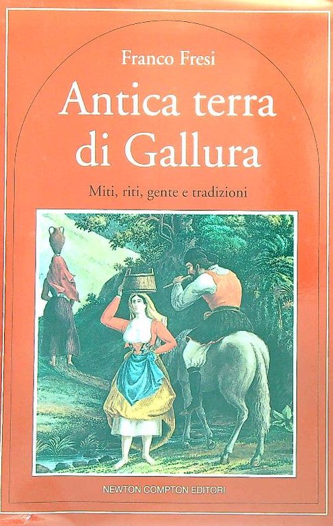 Antica terra di Gallura: Miti, riti, gente e tradizioni | Immagine Gallery 2