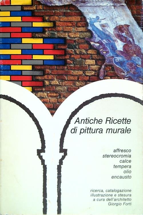 Antiche ricette di pittura murale