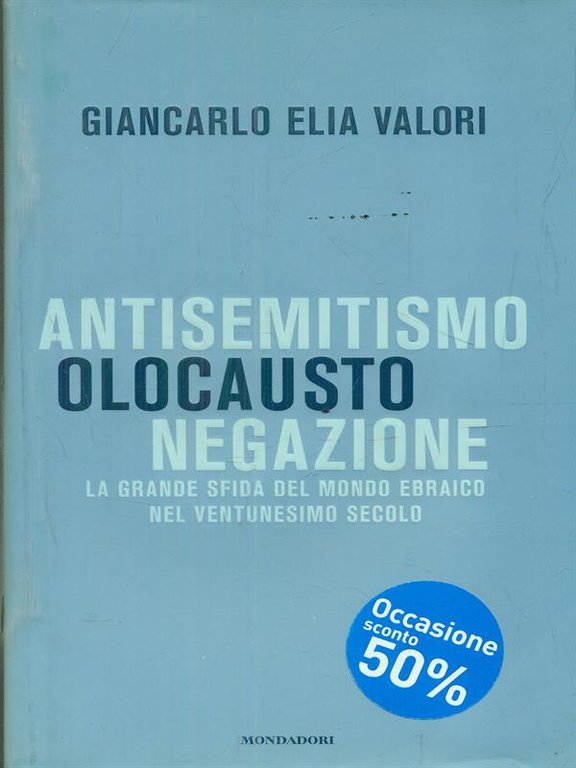 Antisemitismo, olocausto, negazione