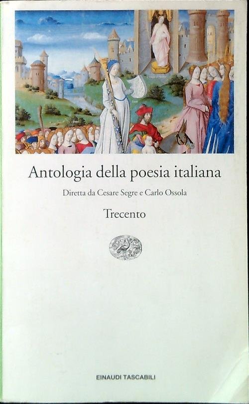 Antologia della poesia italiana. Trecento