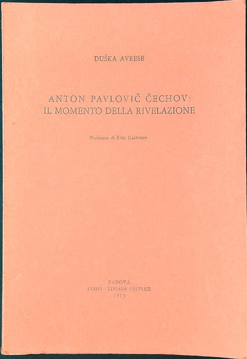 Anton Pavlovic Cechov: il momento della rivelazione