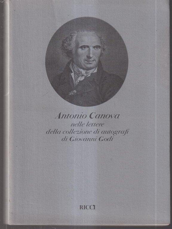Antonio Canova nelle lettere della collezione di autografi di Giovanni … | Immagine Gallery 2
