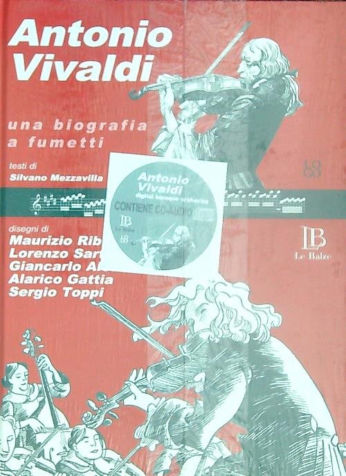 Antonio Vivaldi. Una biografia a fumetti. Con CD Audio